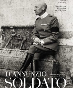 D'ANNUNZIO SOLDATO