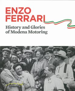 ENZO FERRARI - History and Glories of Modena Motoring