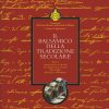 IL BALSAMICO DELLA TRADIZIONE SECOLARE