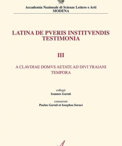 LATINA DE PVERIS INSTITVENDIS TESTIMONIA III - A CLAVDIAE DOMVS AETATE AD DIVI TRAIANI TEMPORA