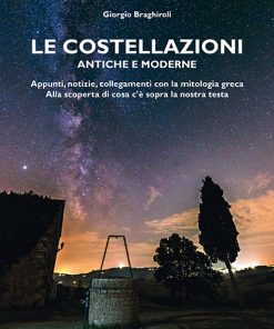 LE COSTELLAZIONI - ANTICHE E MODERNE