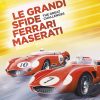 LE GRANDI SFIDE FERRARI MASERATI - The great challenges