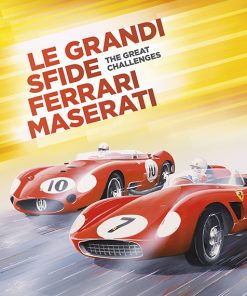 LE GRANDI SFIDE FERRARI MASERATI - The great challenges
