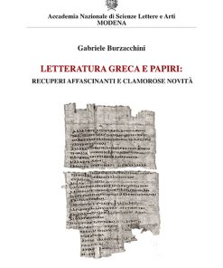 LETTERATURA GRECA E PAPIRI: RECUPERI AFFASCINANTI E CLAMOROSE NOVITÀ