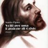 VOLTI PER UNA PASSIONE DI CRISTO - disegni