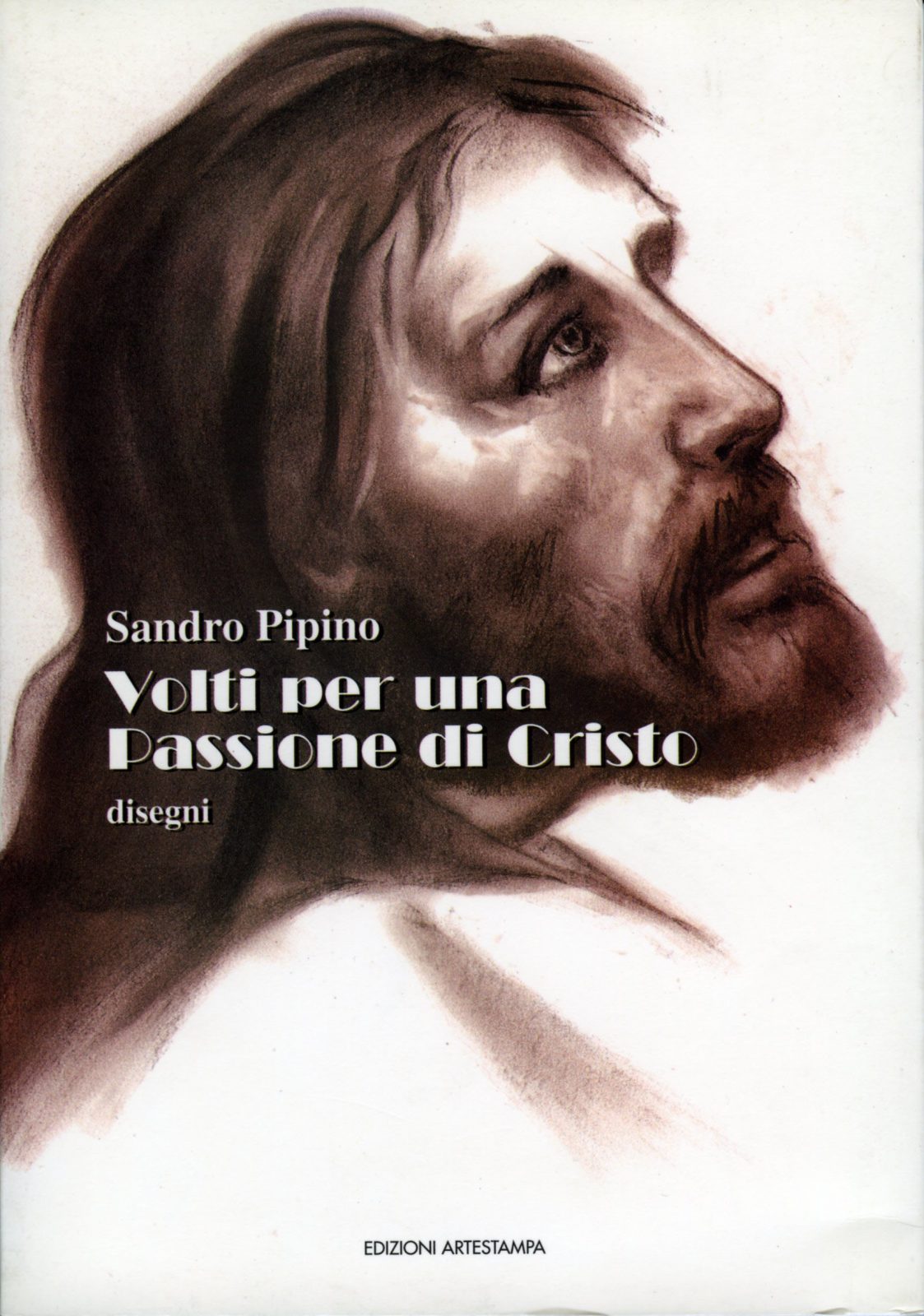VOLTI PER UNA PASSIONE DI CRISTO - disegni