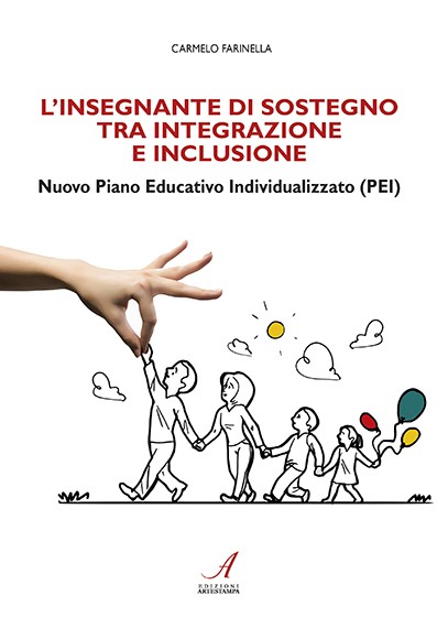 L'INSEGNANTE DI SOSTEGNO TRA INTEGRAZIONE E INCLUSIONE - Nuovo Piano Educativo Individualizzato (PEI)