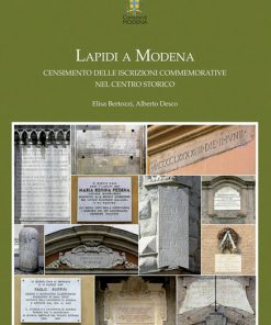 LAPIDI A MODENA - Censimento delle iscrizioni commemorative nel centro storico