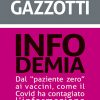 INFODEMIA - dal "paziente zero" ai vaccini, come il Covid ha contagiato l'informazione