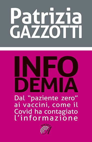 INFODEMIA - dal "paziente zero" ai vaccini, come il Covid ha contagiato l'informazione - ebook