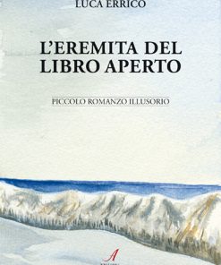 L'EREMITA DEL LIBRO APERTO - piccolo romanzo illusorio
