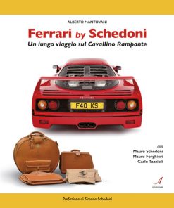 FERRARI BY SCHEDONI - Un lungo viaggio sul Cavallino Rampante (SECONDA EDIZIONE) ebook
