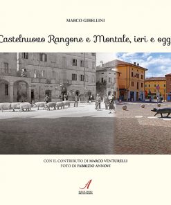 CASTELNUOVO RANGONE E MONTALE, IERI E OGGI