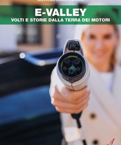 E-VALLEY volti e storie dalla terra dei motori