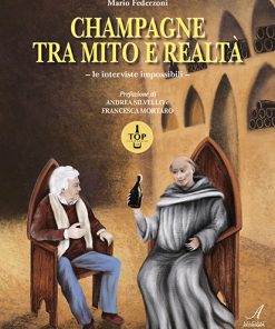 CHAMPAGNE TRA MITO E REALTÀ - le interviste impossibili - ebook