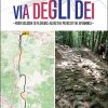 VIA DEGLI DEI - from Bologna to Florence along the paths of the apennines