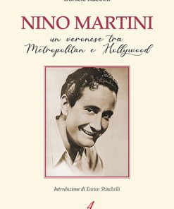 NINO MARTINI - un veronese tra Metropolitan e Hollywood - e-book
