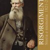 RISORGIMENTO - Storia e memoria: 1821 - 2021