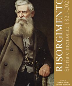 RISORGIMENTO - Storia e memoria: 1821 - 2021