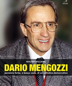 DARIO MENGOZZI - pensiero forte, a bassa voce, di un cattolico-democratico
