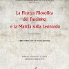 La Ficozza Filosofica del Fascismo e la Marcia sulla Leonardo - Libro edificante e sollazzevole - e-book