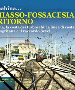 IN CABINA… CHIASSO-FOSSACESIA E RITORNO Ortona, la costa dei trabocchi, la linea di costa la Sangritana e il raccordo Sevel - CARTACEO