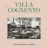 VILLA COGNENTO (4) - Storia umana e sociale