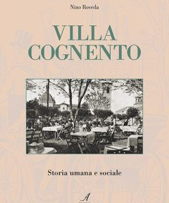 VILLA COGNENTO (4) - Storia umana e sociale