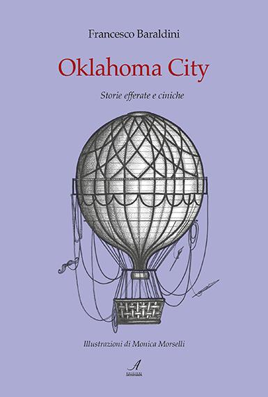 OKLAHOMA CITY - Storie efferate e ciniche