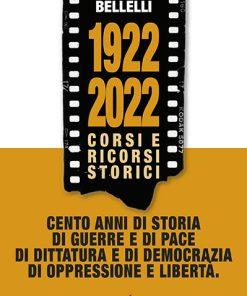 1922-2022 CORSI E RICORSI STORICI