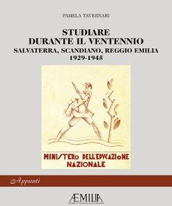 STUDIARE DURANTE IL VENTENNIO - Salvaterra, Scandiano, Reggio Emilia 1929-1945 (Appunti n. 7)