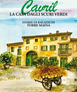 CAVRIL - La casa dagli scuri verdi
