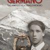 GERMANO - dall'armistizio alla strage di Monchio