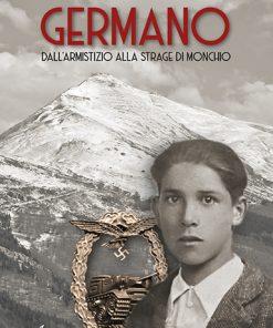 GERMANO - dall'armistizio alla strage di Monchio