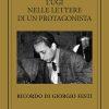 L'UGI NELLE LETTERE DI UN PROTAGONISTA - Ricordo di Giorgio Festi