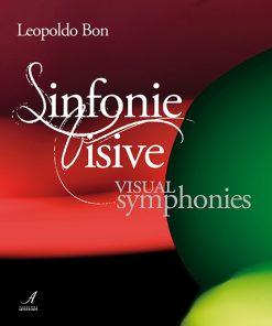 SINFONIE VISIVE - VISUAL SYMPHONIES