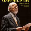 CENTO VITE IN UNA - Memorie e amicizie di un giornalista da teatro