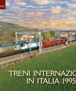 TRENI INTERNAZIONALI IN ITALIA 1995-2009