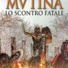 MUTINA - Lo scontro fatale