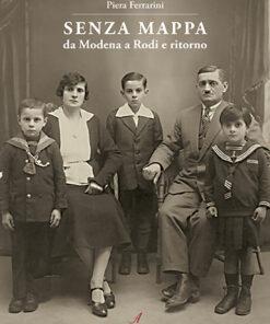 SENZA MAPPA - da Modena a Rodi e ritorno