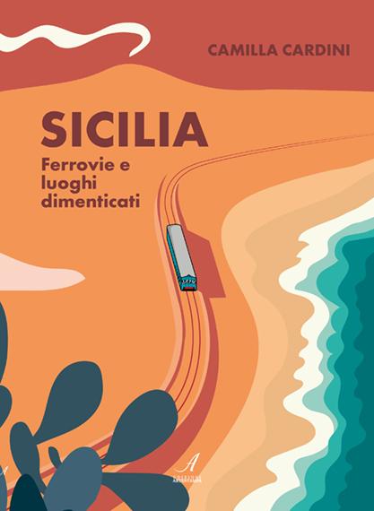 SICILIA - Ferrovie e luoghi dimenticati