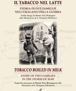 IL TABACCO NEL LATTE - Storia di due famiglie nell’uragano della guerra