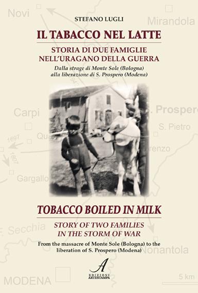 IL TABACCO NEL LATTE - Storia di due famiglie nell’uragano della guerra