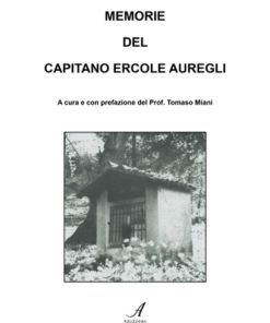 MEMORIE DEL CAPITANO ERCOLE AUREGLI