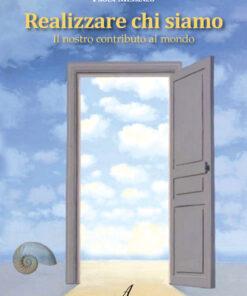 REALIZZARE CHI SIAMO - Il nostro contributo al mondo