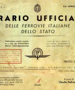 ORARIO UFFICIALE DELLE FERROVIE ITALIANE DELLO STATO - 4-21 Aprile 1937 - XV