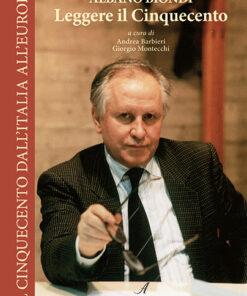 ALBANO BIONDI - leggere il cinquecento