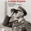 COLLABORAZIONISMO E CRIMINI DI GUERRA nei fascicoli del Tribunale militare di Bologna (1943-1945)