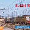 E.424 FS - storia e attualità delle E.424 dalle origini al telecomando