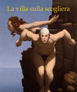 LA VILLA SULLA SCOGLIERA